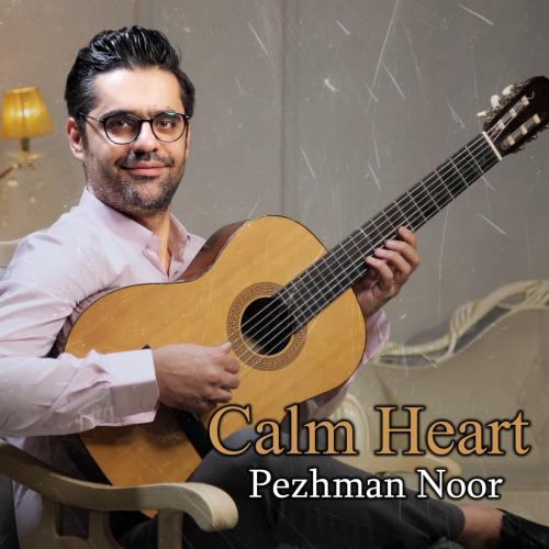 دانلود آهنگ دل آرام (Calm Heart) پژمان نور